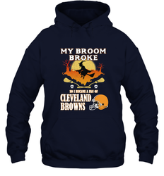 Broom Broke So I Became A Fan of Cleveland Browns  Halloween Costume Hooded Sweatshirt