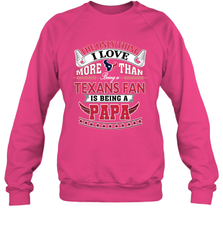 NFL The Only Thing I Love More Than Being A Houston Texans Fan Is Being A Papa Football Crewneck Sweatshirt Crewneck Sweatshirt - belovedtshirt