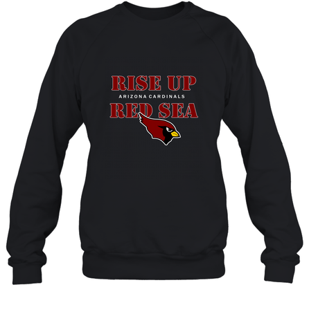 Arizona Cardinals NFL Rise Up Red Sea Crewneck Sweatshirt Crewneck Sweatshirt / Black / S Crewneck Sweatshirt - belovedtshirt