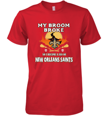 Broom Broke So I Became A Fan of New Orleans Saints   NFL Halloween Costume Men's Premium T-Shirt Men's Premium T-Shirt - belovedtshirt