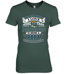 NFL The Only Thing I Love More Than Being A Jacksonville Jaguars Fan Is Being A Papa Football Women's Premium T-Shirt Women's Premium T-Shirt - belovedtshirt
