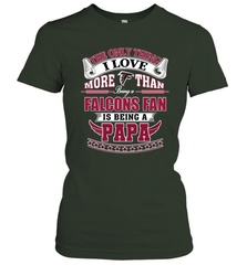 NFL The Only Thing I Love More Than Being A Atlanta Falcons Fan Is Being A Papa Football Women's T-Shirt Women's T-Shirt - belovedtshirt