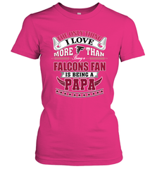 NFL The Only Thing I Love More Than Being A Atlanta Falcons Fan Is Being A Papa Football Women's T-Shirt Women's T-Shirt - belovedtshirt