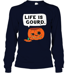 Funny Life Is Gourd Halloween Trick Or Treat Pumpkin Long Sleeve T-Shirt