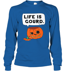 Funny Life Is Gourd Halloween Trick Or Treat Pumpkin Long Sleeve T-Shirt Long Sleeve T-Shirt - belovedtshirt