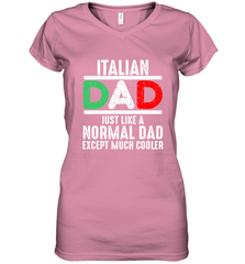 Italian Dad Much Cooler 3 Colours Italy Flag Fathers Day Women's V-Neck T-Shirt Women's V-Neck T-Shirt - belovedtshirt