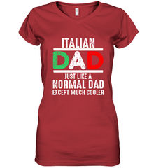 Italian Dad Much Cooler 3 Colours Italy Flag Fathers Day Women's V-Neck T-Shirt Women's V-Neck T-Shirt - belovedtshirt