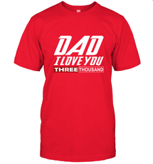 I Love You Dad 3000 Papa Three Tsnd Father's day Gift Men's T-Shirt Men's T-Shirt - belovedtshirt