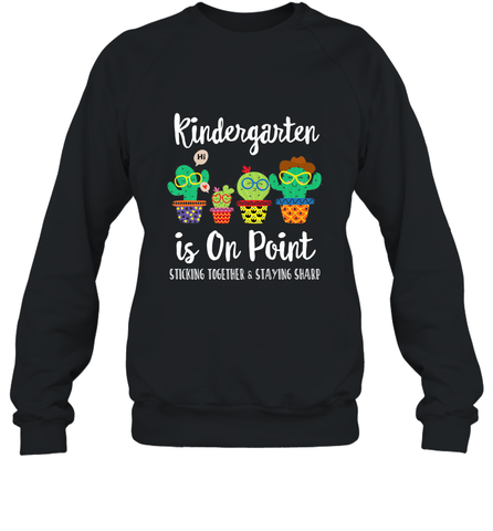 Kindergarten is on point, 1st day of school cactus teacher Crewneck Sweatshirt Crewneck Sweatshirt / Black / S Crewneck Sweatshirt - belovedtshirt