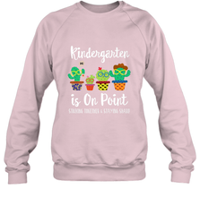Kindergarten is on point, 1st day of school cactus teacher Crewneck Sweatshirt Crewneck Sweatshirt - belovedtshirt