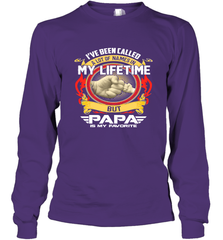 I've Been Called Lot Of Name But Papa Is My Favorite Long Sleeve T-Shirt Long Sleeve T-Shirt - belovedtshirt