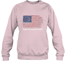 Patriotic 1776 Tee Respect the Flag Stand up for Betsy Ross Crewneck Sweatshirt Crewneck Sweatshirt - belovedtshirt