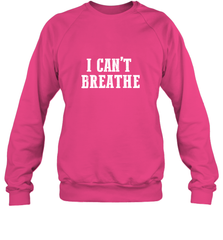 I can't breathe Crewneck Sweatshirt Crewneck Sweatshirt - belovedtshirt
