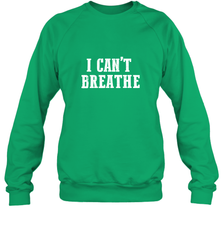 I can't breathe Crewneck Sweatshirt Crewneck Sweatshirt - belovedtshirt
