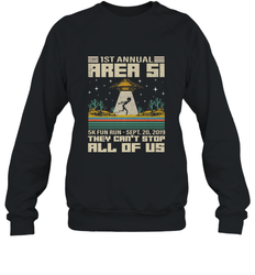 Storm Area 51 5K Fun Run They Can't Stop Us All Vintage UFO Crewneck Sweatshirt