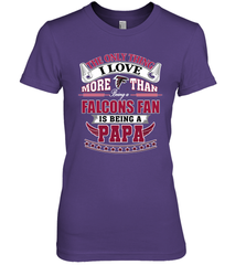 NFL The Only Thing I Love More Than Being A Atlanta Falcons Fan Is Being A Papa Football Women's Premium T-Shirt Women's Premium T-Shirt - belovedtshirt