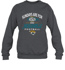 Sundays Are For Jesus and Jacksonville Funny Football Crewneck Sweatshirt Crewneck Sweatshirt - belovedtshirt
