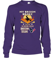 Broom Broke So I Became A Fan of Houston Texans  NFL Halloween Costume Long Sleeve T-Shirt Long Sleeve T-Shirt - belovedtshirt