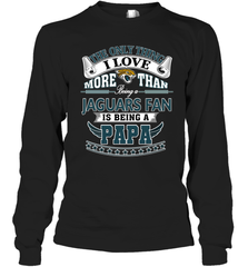 NFL The Only Thing I Love More Than Being A Jacksonville Jaguars Fan Is Being A Papa Football Long Sleeve T-Shirt Long Sleeve T-Shirt - belovedtshirt
