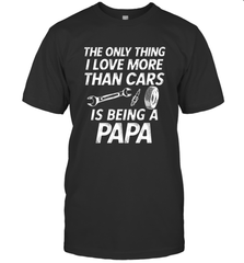 The only thing I love more than Cars is Being a Papa Funny Men's T-Shirt Men's T-Shirt - belovedtshirt