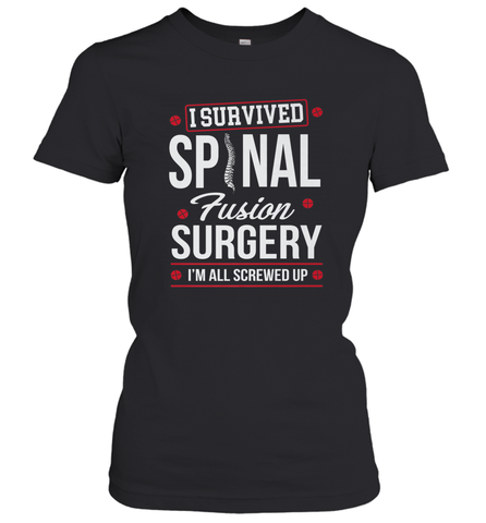 I Survived Spinal Fusion Surgery Women's T-Shirt Women's T-Shirt / Black / S Women's T-Shirt - belovedtshirt