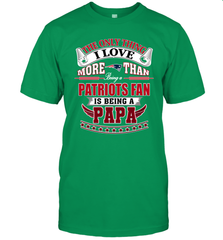 NFL The Only Thing I Love More Than Being A New England Patriots Fan Is Being A Papa Football Men's T-Shirt Men's T-Shirt - belovedtshirt