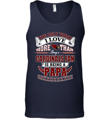 NFL The Only Thing I Love More Than Being A Arizona Cardinals Fan Is Being A Papa Football Men's Tank Top Men's Tank Top - belovedtshirt