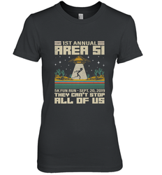 Storm Area 51 5K Fun Run They Can't Stop Us All Vintage UFO Women's Premium T-Shirt