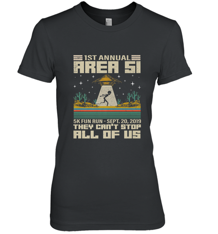 Storm Area 51 5K Fun Run They Can't Stop Us All Vintage UFO Women's Premium T-Shirt Women's Premium T-Shirt / Black / XS Women's Premium T-Shirt - belovedtshirt