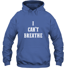 I can't breathe Black lives matter simple message Hooded Sweatshirt Hooded Sweatshirt - belovedtshirt
