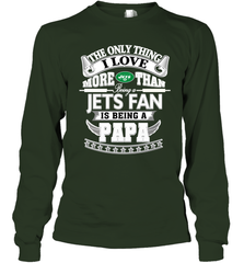 NFL The Only Thing I Love More Than Being A New York Jets Fan Is Being A Papa Football Long Sleeve T-Shirt Long Sleeve T-Shirt - belovedtshirt