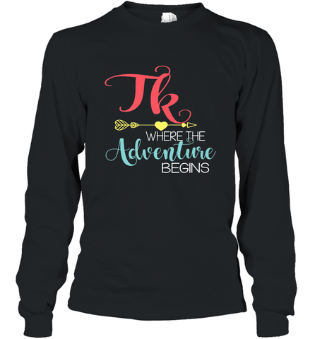 TK Transitional Kindergarten Where The Adventure Begins Long Sleeve T-Shirt Long Sleeve T-Shirt / Black / S Long Sleeve T-Shirt - belovedtshirt