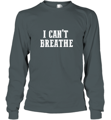 I can't breathe Long Sleeve T-Shirt Long Sleeve T-Shirt - belovedtshirt
