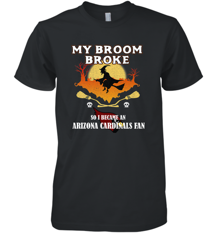 Broom Broke So I Became an Arizona Cardinals Fan  NFL Halloween Costume Men's Premium T-Shirt Men's Premium T-Shirt / Black / XS Men's Premium T-Shirt - belovedtshirt