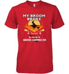 Broom Broke So I Became an Arizona Cardinals Fan  NFL Halloween Costume Men's Premium T-Shirt Men's Premium T-Shirt - belovedtshirt