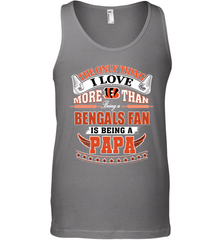 NFL The Only Thing I Love More Than Being A Cincinnati Bengals Fan Is Being A Papa Football Men's Tank Top Men's Tank Top - belovedtshirt
