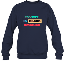 Invest In Black America Crewneck Sweatshirt Crewneck Sweatshirt - belovedtshirt