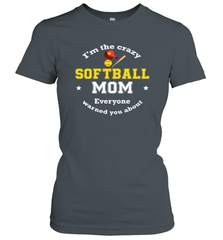 Crazy Softball Mom Women's T-Shirt Women's T-Shirt - belovedtshirt
