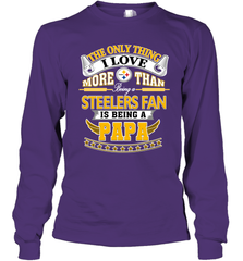 NFL The Only Thing I Love More Than Being A Pittsburgh Steelers Fan Is Being A Papa Football Long Sleeve T-Shirt Long Sleeve T-Shirt - belovedtshirt