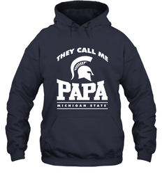 Michigan State Spartans They Call Me Papa Hooded Sweatshirt
