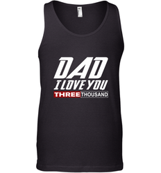 I Love You Dad 3000 Papa Three Tsnd Father's day Gift Men's Tank Top
