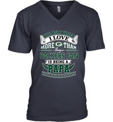 NFL The Only Thing I Love More Than Being A Green Bay Packers Fan Is Being A Papa Football Men's V-Neck