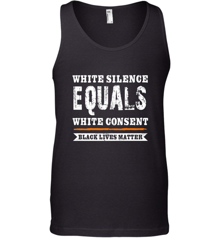 White Silence Equals White Consent Black Lives Matter Men's Tank Top Men's Tank Top / Black / XS Men's Tank Top - belovedtshirt