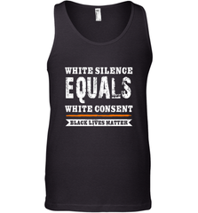 White Silence Equals White Consent Black Lives Matter Men's Tank Top Men's Tank Top - belovedtshirt