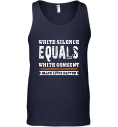 White Silence Equals White Consent Black Lives Matter Men's Tank Top