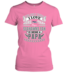 NFL The Only Thing I Love More Than Being A Seattle Seahawks Fan Is Being A Papa Football Women's T-Shirt Women's T-Shirt - belovedtshirt