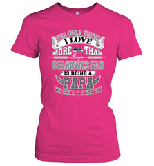 NFL The Only Thing I Love More Than Being A Seattle Seahawks Fan Is Being A Papa Football Women's T-Shirt Women's T-Shirt - belovedtshirt
