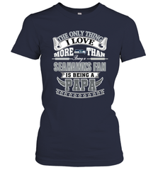 NFL The Only Thing I Love More Than Being A Seattle Seahawks Fan Is Being A Papa Football Women's T-Shirt Women's T-Shirt - belovedtshirt