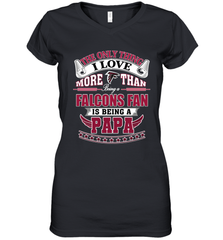 NFL The Only Thing I Love More Than Being A Atlanta Falcons Fan Is Being A Papa Football Women's V-Neck T-Shirt Women's V-Neck T-Shirt - belovedtshirt