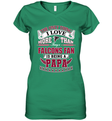 NFL The Only Thing I Love More Than Being A Atlanta Falcons Fan Is Being A Papa Football Women's V-Neck T-Shirt Women's V-Neck T-Shirt - belovedtshirt